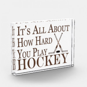 Funny Hockey Sport Its All About How Hard You Play Acrylic Award