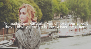 miley cyrus quote before she changed!