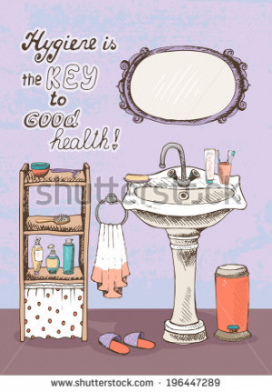 Hygiene is a key to good health - motivational message on the wall of ...
