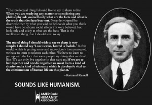 Sounds like Humanism: Bertrand Russell