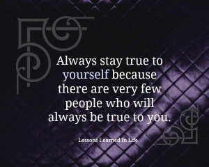 Stay true