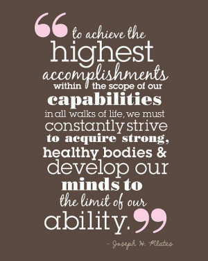 ... the-highest-accomplishments-joseph-pilates-quotes-sayings-pictures.jpg