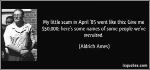 My little scam in April '85 went like this: Give me $50,000; here's ...