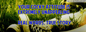 your cocky attitude is extremely unappealing real words , Pictures ...