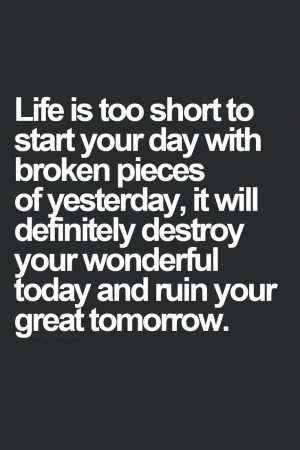 Life Is Too Short Quotes