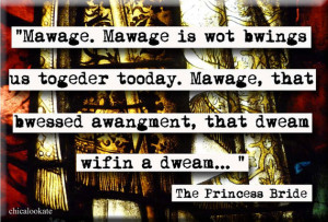 The Princess Bride Quotes Marriage A marriage quo The Princess