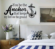 You Be the Anchor that Hods Me Quote Wall Decal Sticker