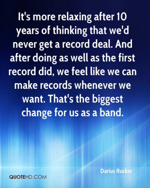 ... first record did, we feel like we can make records whenever we want