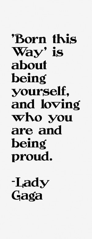 ... ' is about being yourself, and loving who you are and being proud