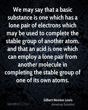 Gilbert Newton Lewis Quotes
