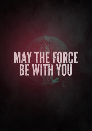 Star Wars – May The Force Be With You Posters
