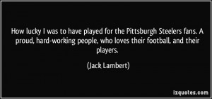 More Jack Lambert Quotes
