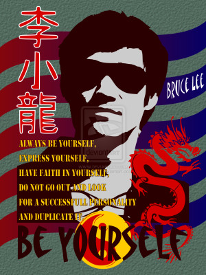 Bruce Lee - Be yourself by Tomislav7
