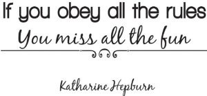 Katharine Hepburn Quote