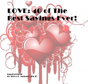 Click to preview LOVE: 40 of The Best Sayings Ever! photo book