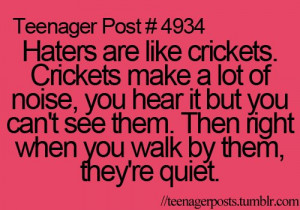 ... haters, hilarious, lol, post, quotes, so, so true, teen post, teenage