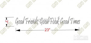 GOOD FRIENDS, GOOD FOOD, GOOD TIMES Vinyl wall quotes and sayings home ...