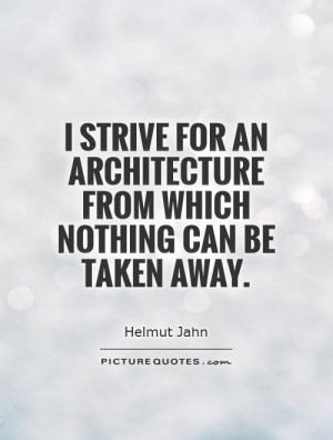 Architecture Quotes Helmut Jahn Quotes