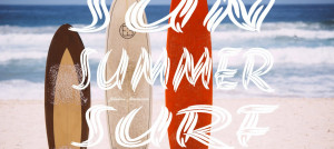 Sun – Summer – Surf