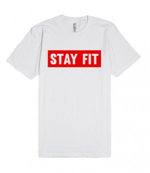 and Motivation Quote: Stay Fit. Get everyone and yourself motivated ...