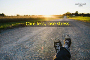 Quotes and Sayings about Stress