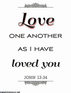 ... Love one another as I have loved you