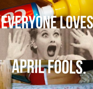 Hilarious And Safe April Fools Day Jokes 140 char Quotes Pranks Ideas ...