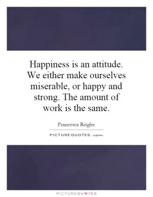 Happiness Quotes Attitude Quotes Positive Attitude Quotes Pursuit Of ...