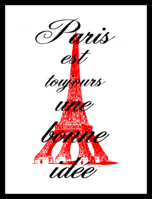 Inspirational Quote, Audrey Hepburn, Paris Is Always a Good Idea ...