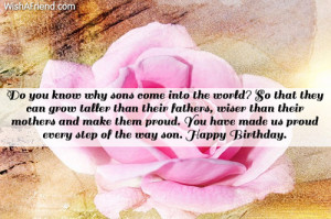 Do you know why sons come into the world? So that they can grow taller ...