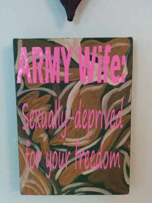 ARMY WIFE! Funny Quote on 7X5 Canvas Military Wife by ...