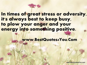In times of great stress or adversity