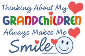 Thinking about my grandchildren always makes me smile.