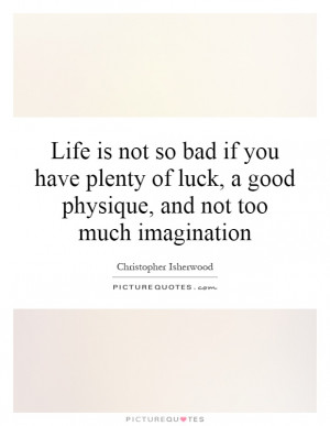 Christopher Isherwood Quotes | Christopher Isherwood Sayings ...