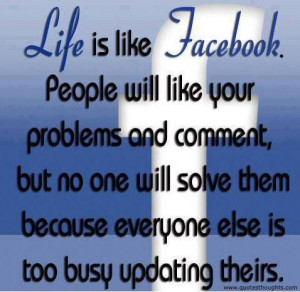 Nice life quotes thoughts facebook problems busy best nice