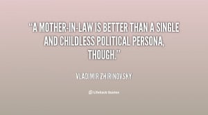 quote-Vladimir-Zhirinovsky-a-mother-in-law-is-better-than-a-single ...