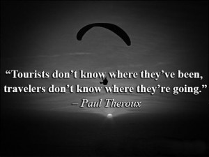 don't know where they've been, travelers don't know where they ...