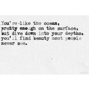 ocean quotes, wise words, under, deep, beauty inside and out, quote ...