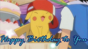 Pokémon Pikachu wishing me Happy Birthday! :D