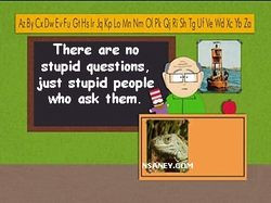 Mr. Garrison: Stupid Questions
