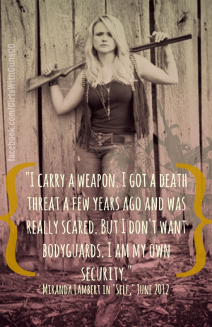 Miranda Lambert understands the value of the 2nd Amendment. # ...