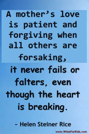 Beautiful Quotes About Loving Children: A Mothers Love Is Patient And ...