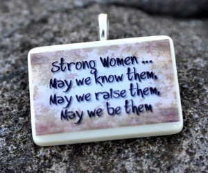 Strong women http://thepopc.com/inspiring-women-quote-displays/