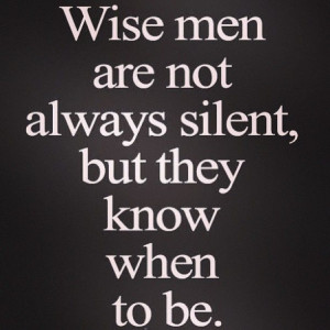 Know when to say nothing. #quotes #menswear #inspiration #fashion # ...