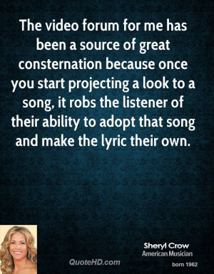 sheryl-crow-sheryl-crow-the-video-forum-for-me-has-been-a-source-of ...