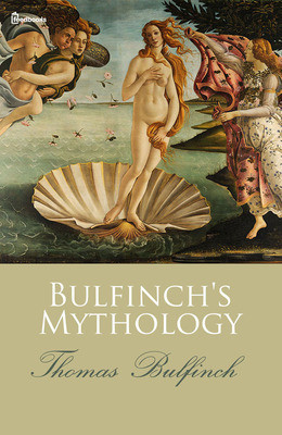 The Age Chivalry Illustrated Bulfinch Mythology