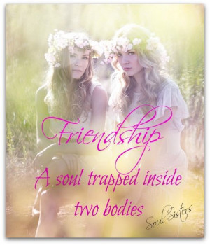 Friendship, Soul Sisters, Quote
