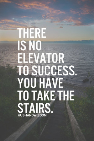 No Elevator To Success