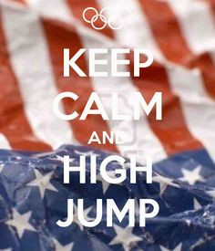 KEEP CALM AND HIGH JUMP More