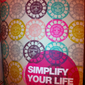 simplify your life. #quote